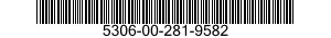 5306-00-281-9582  5306002819582 002819582
