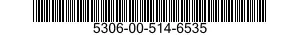 5306-00-514-6535  5306005146535 005146535