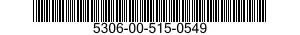 5306-00-515-0549 BOLT,MACHINE 5306005150549 005150549