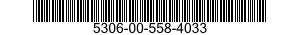 5306-00-558-4033 BOLT,MACHINE 5306005584033 005584033