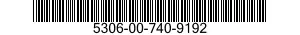 5306-00-740-9192 BOLT,MACHINE 5306007409192 007409192
