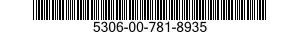 5306-00-781-8935 BOLT,EXTERNALLY RELIEVED BODY 5306007818935 007818935
