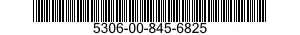 5306-00-845-6825  5306008456825 008456825