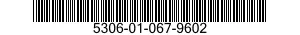 5306-01-067-9602 BOLT,MACHINE 5306010679602 010679602