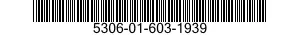 5306-01-603-1939 BOLT,CLOSE TOLERANCE 5306016031939 016031939