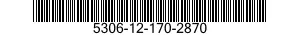 5306-12-170-2870 BOLT,MACHINE 5306121702870 121702870