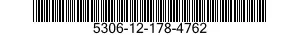 5306-12-178-4762 BOLT,MACHINE 5306121784762 121784762