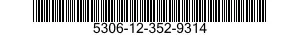 5306-12-352-9314 BOLT,MACHINE 5306123529314 123529314