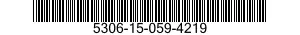 5306-15-059-4219 BOLT,MACHINE 5306150594219 150594219