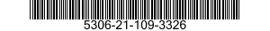 5306-21-109-3326 BOLT,MACHINE 5306211093326 211093326