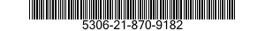 5306-21-870-9182 BOLT,MACHINE 5306218709182 218709182