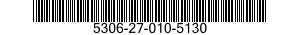 5306-27-010-5130 BOLT,MACHINE 5306270105130 270105130