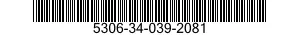 5306-34-039-2081 BOLT,MACHINE 5306340392081 340392081