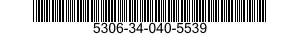 5306-34-040-5539 BOLT,MACHINE 5306340405539 340405539