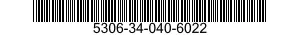 5306-34-040-6022 BOLT,MACHINE 5306340406022 340406022