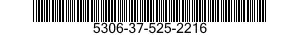 5306-37-525-2216 BOLT,MACHINE 5306375252216 375252216