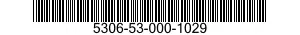 5306-53-000-1029 BOLT,MACHINE 5306530001029 530001029
