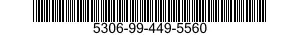 5306-99-449-5560  5306994495560 994495560
