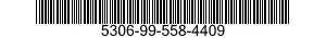 5306-99-558-4409 BOLT,MACHINE 5306995584409 995584409