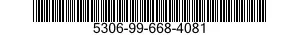 5306-99-668-4081 BOLT,MACHINE 5306996684081 996684081