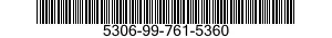 5306-99-761-5360 BOLT,MACHINE 5306997615360 997615360