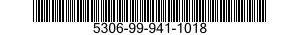 5306-99-941-1018 BOLT,MACHINE 5306999411018 999411018