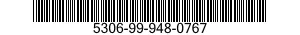 5306-99-948-0767 BOLT,MACHINE 5306999480767 999480767