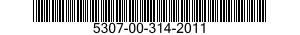 5307-00-314-2011  5307003142011 003142011