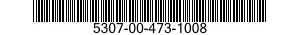 5307-00-473-1008  5307004731008 004731008