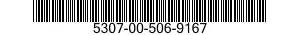5307-00-506-9167  5307005069167 005069167