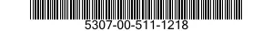 5307-00-511-1218  5307005111218 005111218
