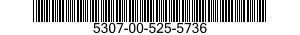 5307-00-525-5736  5307005255736 005255736