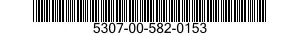 5307-00-582-0153  5307005820153 005820153
