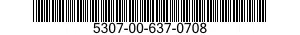 5307-00-637-0708  5307006370708 006370708
