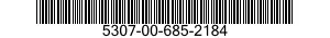 5307-00-685-2184  5307006852184 006852184