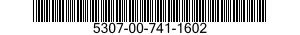 5307-00-741-1602  5307007411602 007411602