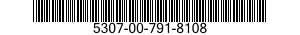 5307-00-791-8108  5307007918108 007918108
