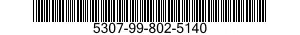 5307-99-802-5140  5307998025140 998025140
