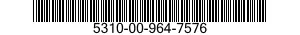 5310-00-964-7576  5310009647576 009647576