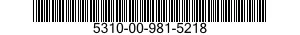 5310-00-981-5218  5310009815218 009815218