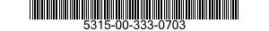 5315-00-333-0703  5315003330703 003330703