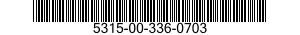 5315-00-336-0703  5315003360703 003360703