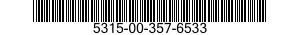 5315-00-357-6533  5315003576533 003576533