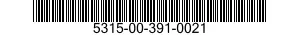 5315-00-391-0021  5315003910021 003910021