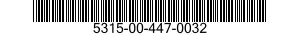 5315-00-447-0032  5315004470032 004470032