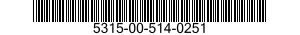 5315-00-514-0251  5315005140251 005140251