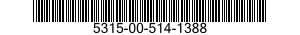 5315-00-514-1388  5315005141388 005141388