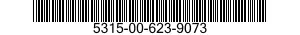 5315-00-623-9073  5315006239073 006239073