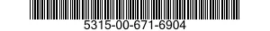 5315-00-671-6904  5315006716904 006716904