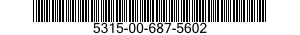 5315-00-687-5602  5315006875602 006875602
